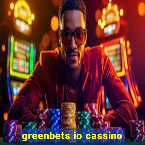 greenbets io cassino